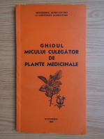 Mircea Alexan - Ghidul micului culegator de plante medicinale