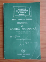 Mircea Ganga - Elemente de analiza matematica pentru clasa a XI-a (volumul 2)
