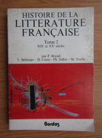 Pierre Brunel - Histoire de la litterature francaise ( volumul 2 )