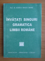 Rodica Bogza Irimie - Invatati singuri gramatica limbii romane