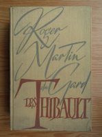 Roger Martin du Gard - Les Thibault (volumul 2)