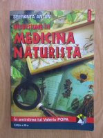 Speranta Anton - Incursiune in medicina naturista (editia a 3-a)