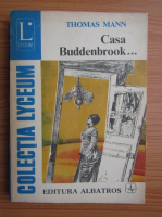 Anticariat: Thomas Mann - Casa Buddenbrook (volumul 3)