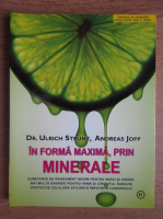 Ulrich Strunz - In forma maxima, prin minerale