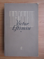 Anticariat: Victor Eftimiu - Teatru (volumul 1)
