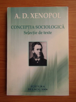 A. D. Xenopol - Conceptia sociologica, selectia de date