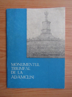 A. V. Radulescu - Monumentul triumfal de la Adamclisi