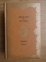 Alexandre Dumas - Les blancs et les bleus