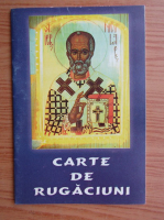 Carti de rugaciuni. Rugaciuni si scurte invataturi de credinta ortodoxa