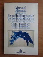 Hermann Rorschach - Manual de psihodiagnostic. Testul Rorschach