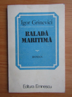 Anticariat: Igor Grinevici - Balada maritima