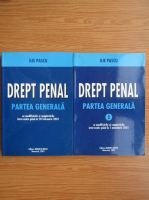 Ilie Pascu - Drept penal. Partea generala (2 volume)
