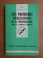 J. Gabriel-Leroux - Les premieres civilisations de la Mediterranee