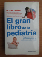 Juan Casado - El gran libro de la pediatria 