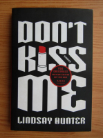 Lindsay Hunter - Don't kiss me