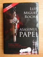 Luis Miguel Rocha - Asasinul Papei