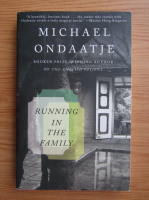 Michael Ondaatje - Running in the family