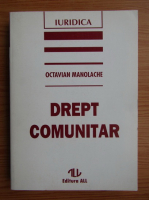 Octavian Manolache - Drept comunitar