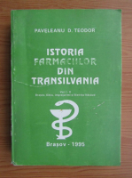 Paveleanu D. Teodor - Istoria farmaciilor din Transilvania