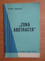 Petre Luscalov - Zona abstracta
