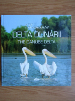 Romania, Delta Dunarii (editie bilingva romana-engleza)