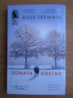 Anticariat: Rose Tremain - Sonata Gustav