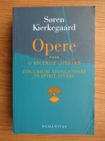Soren Kierkegaard - Opere, volumul 4. O recenzie literara