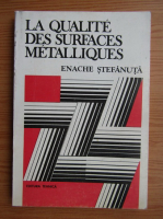 Stefanuta Enache - La qualite des surfaces metalliques