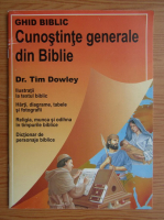 Anticariat: Tim Dowley - Cunostinte generale din Biblie