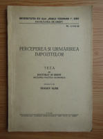 Traian Albu - Perceperea si urmarirea impozitelor (1942)