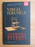 Virgil Ierunca - Fenomenul Pitesti