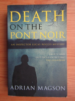 Adrian Magson - Death on the pont noir