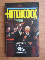 Alfred Hitchcock - Histoires a lire toutes lumieres allumees