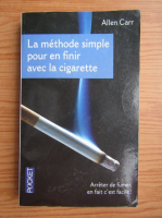 Allen Carr - La methode simple pour en finir avec la cigarette