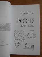 Bogdan Cosa - Poker. Black Glass (cu autograful autorului)