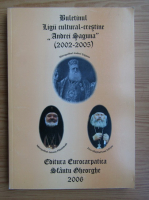 Buletinul Ligii cultural-crestine Andrei Saguna, 2002-2005 (volumul 3)