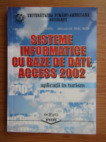 Cornelia Botezatu - Sistemele informatice cu baze de date access 2002