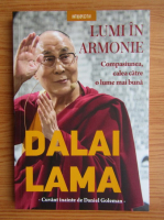 Anticariat: Dalai Lama - Lumi in armonie. Compasiunea, calea catre o lume mai buna