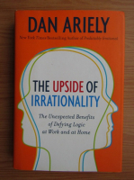 Dan Ariely - The upside of irrationality