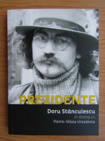 Doru Stanculescu - Prezidente