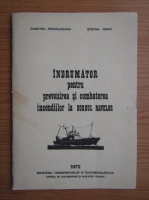 Dumitru Patrauceanu - Indrumator pentru prevenirea si combaterea incendiilor la bordul navelor