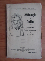 I. Cutui - Mitologia si Cultul. Manual pentru clasa VI secundara (1925)