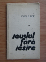 Ioan S. Pop - Leudul fara iesire (editie Bibliofila, cu 5 gravuri)