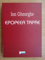 Ion Gheorghe - Epopeea Tapae