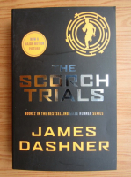 James Dashner - Maze runner, volumul 2. The scorch trials