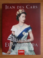 Anticariat: Jean des Cars - Regina Elisabeta a II-a
