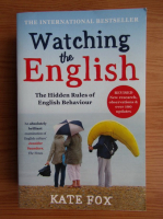 Kate Fox - Watching the english. The hidden rules of english behaviour