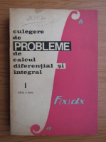 Lia Arama - Culegere de probleme de calcul diferential si integral (volumul 1, 1967)