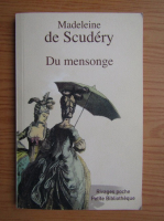 Madeleine de Scudery - Du mensonge