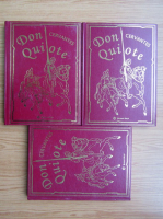 Miguel de Cervantes - Don Quijote (3 volume)
